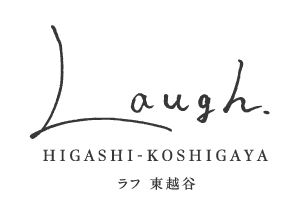 LAUGHラフ東越谷