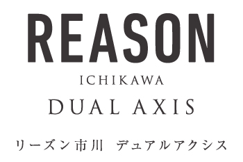 【予告広告】リーズン市川 デュアルアクシス